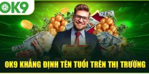 OK9 - Bảo hiểm 100% đơn cược thể thao đầu tiên