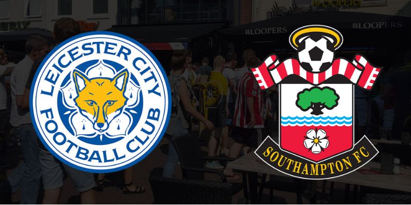 soi kèo Leicester vs Southampton, trận đấu cuối mùa
