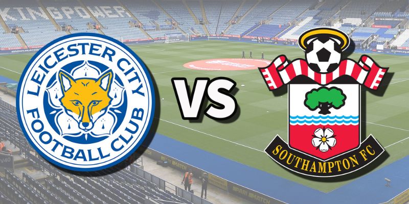 soi kèo Leicester vs Southampton
